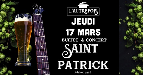 Dîner-Concert Saint Patrick à L’Autrefois Restaurant à Salon-de-Provence