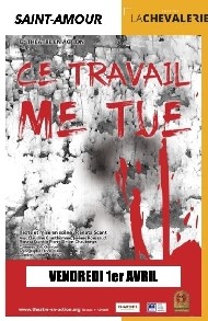 Ce-travail-me-tue-theatre-contemporain-theatre-La-chevalerie-Saint-Amour-Jura