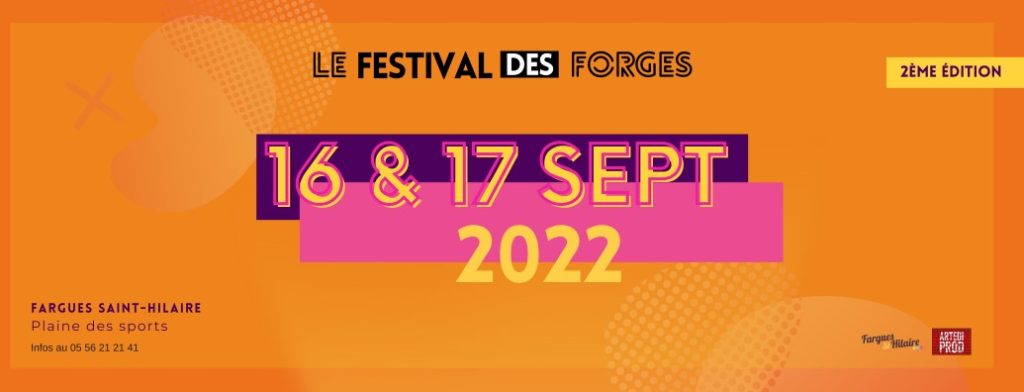 Festival des Forges à Fargues-Saint-Hilaire - Edition 2022 en Gironde