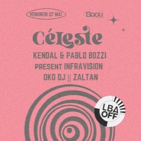 Vendredi 27 mai 2022 de 20h00 à 02h00 - Le Baou : Celeste X Le bon Air à Marseille