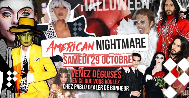 Chez Pablo / Halloween "Americain Nightmare" / Samedi 29 octobre 2022 DE 23:55 À 06:00