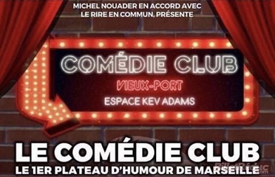 Marseille (13007) - Plateau d'humoristes "Comédie Club" au Comédie Club Vieux Port - Espace Kev Adams – Le 31 décembre 2022 à 22h