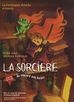 Spectacle Musical pour enfants "La Sorcière du placard aux balais" au Théâtre de la Cité à Nice - Public de 4 à 12 ans