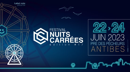 Festival les Nuits Carrées à Antibes (06600) - Edition 2023