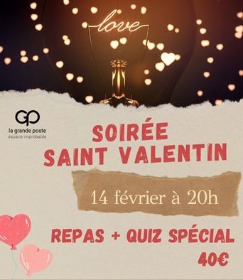Soirée Saint Valentin - Repas + Quiz Spécial - La Grand Poste à Bordeaux
