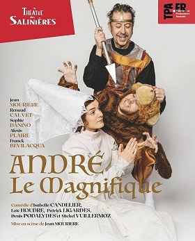 Pièce de Théâtre / Comédie "André Le Magnifique" - Théâtre des Salinières à Bordeaux