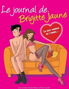 Pièce de Théâtre / Comédie "Le journal de Brigitte Jaune" - Salle Léo Lagrange à Châteauneuf les Martigues