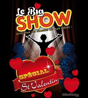 Plateau d'Humoristes "Saint Valentin Le Big Show" - Théâtre Le Bout (75009)