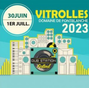 Dub Station Festival à Vitrolles - Edition 2023