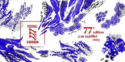 Festival d'Avignon - Le IN - Edition 2023 