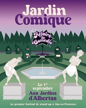Jardin Comique - Festival de stand-up aux Jardins d'Albertas - Septembre 2023 à Bouc-Bel-Air