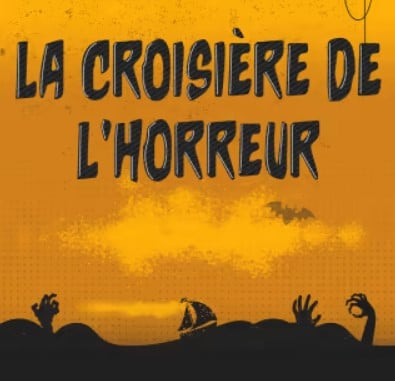 La Croisière de l'horreur sur la Seine - Péniche River's King 75005 Paris - Samedi 28 octobre 2023 de 20h à 05h