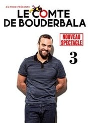 One-Man-Show "Le Comte de Bouderbala 3 - Nouveau Spectacle" - Théâtre Le République 75003 Paris