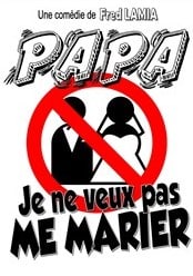 Aix-en-Provence (13100) - Humour "Papa, je ne veux pas me marier !" au Café Théâtre le Flibustier – Le 31 décembre 2023 à 20h50 ou 22h15