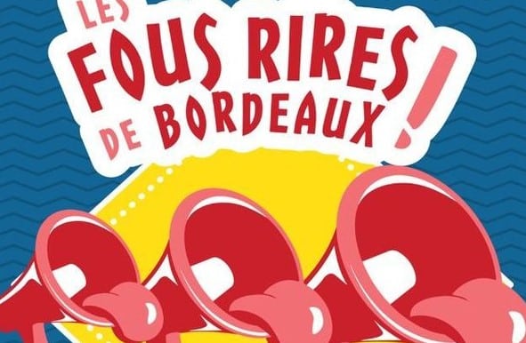 Festival Les Fous Rires de Bordeaux 2024 