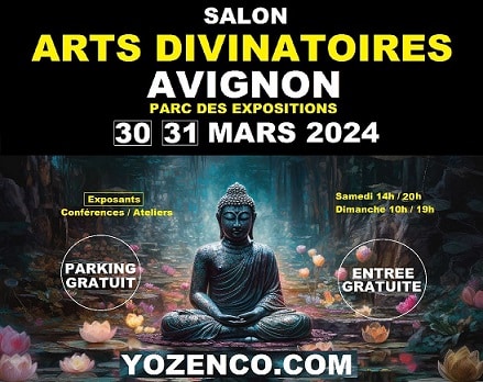 Salon des Arts Divinatoires “Yozenco” Au Parc des Expositions à Avignon en mars 2024